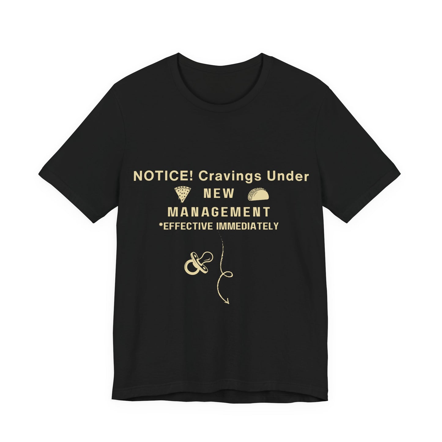 Funny Slogan Graphic T-Shirt – “Cravings Under New Management” Food-Lover Tee