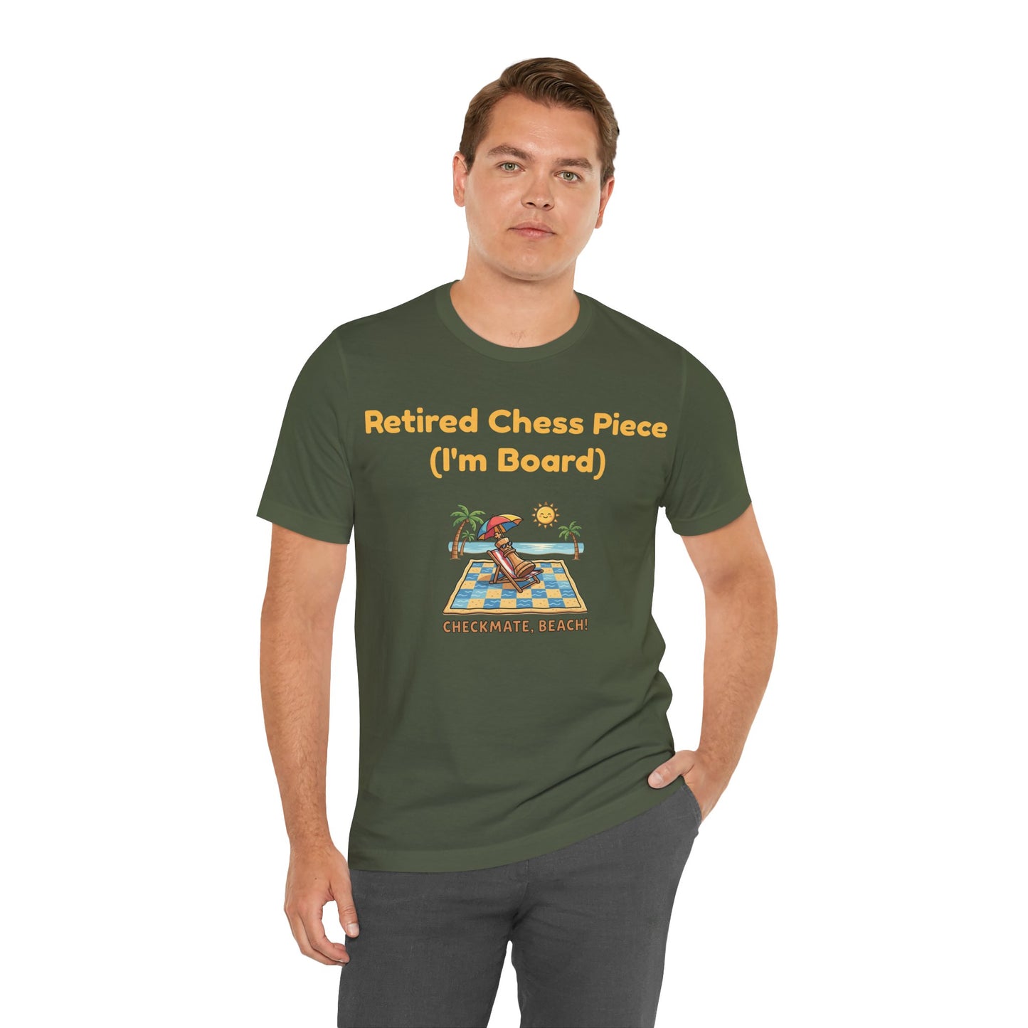 Retired Chess Piece T-Shirt - I'm Board Pun Shirt - Checkmate Beach Gift for Chess Players & Lovers