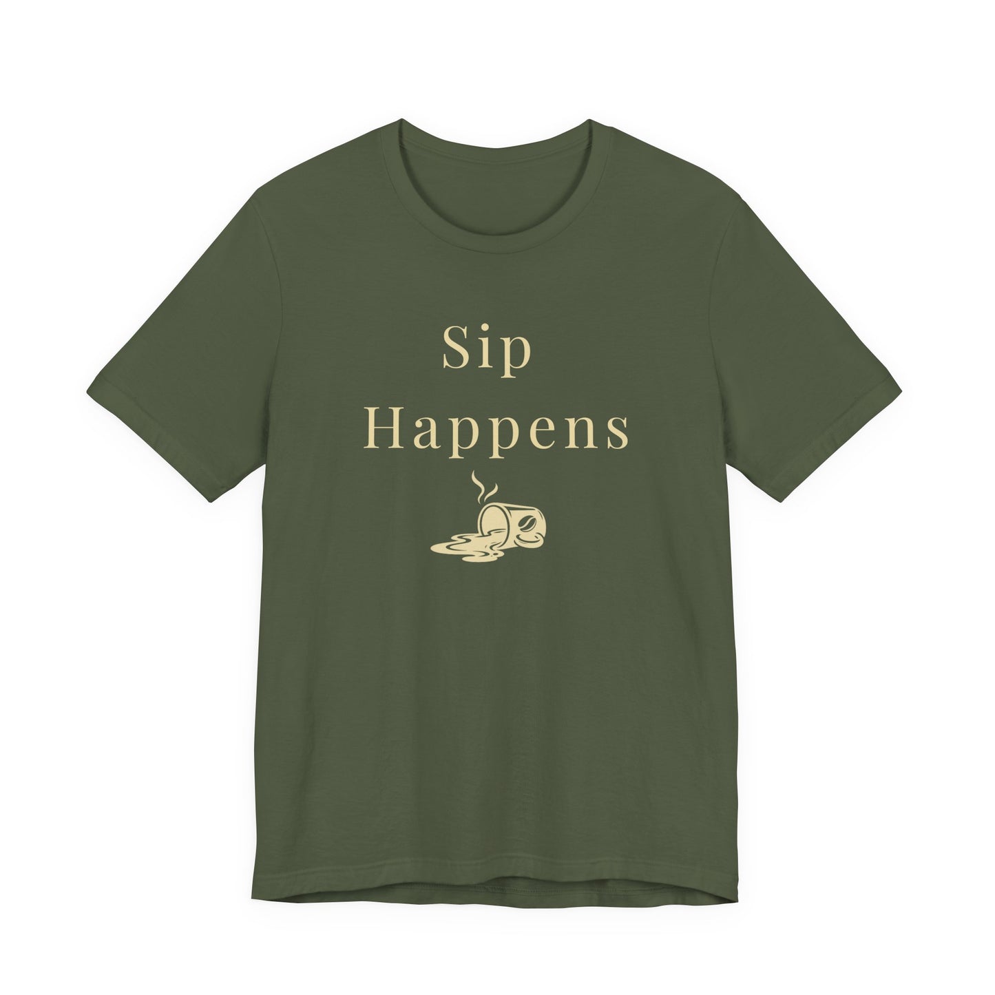 Sip Happens Coffee Unisex T-Shirt - Funny Coffee Lover Gift Shirt
